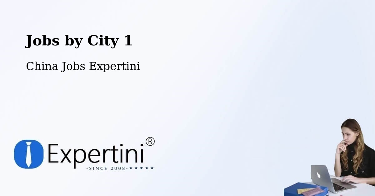 City Jobs in China - Expertini