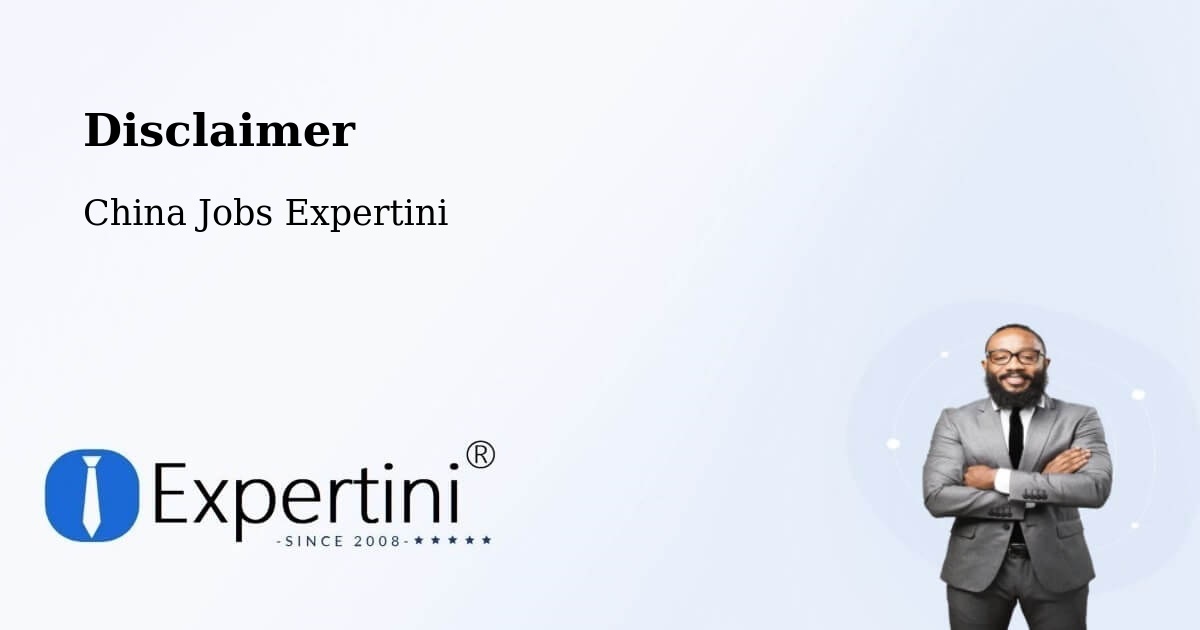 Disclaimer – Yancheng - China Jobs Expertini