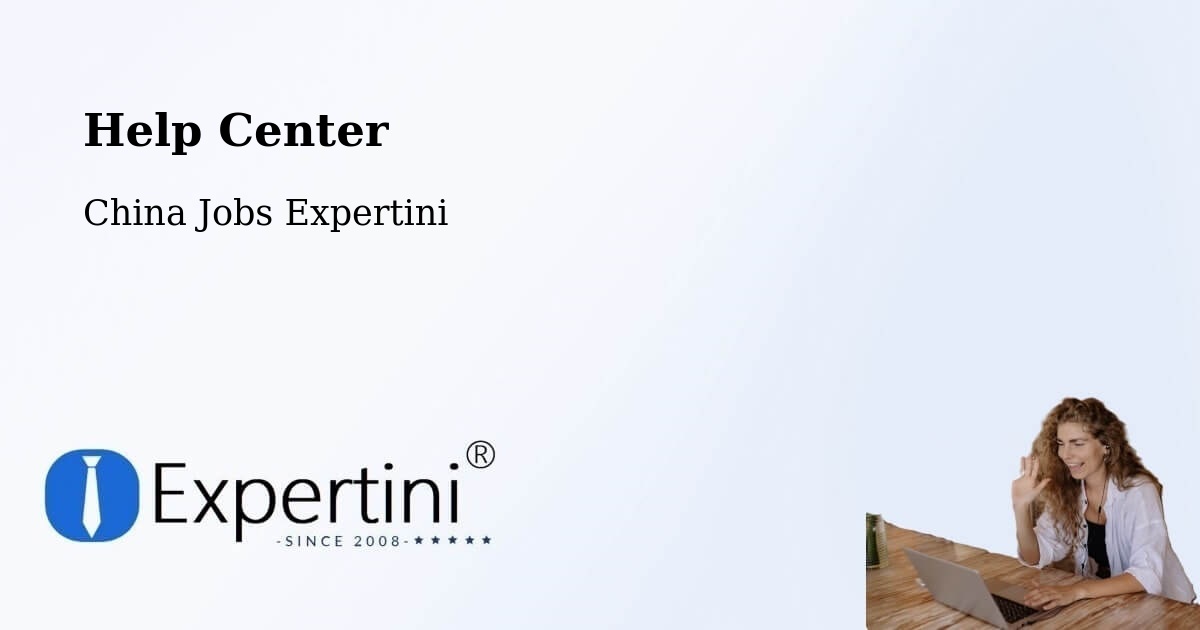 Help Center – Yancheng - China Jobs Expertini