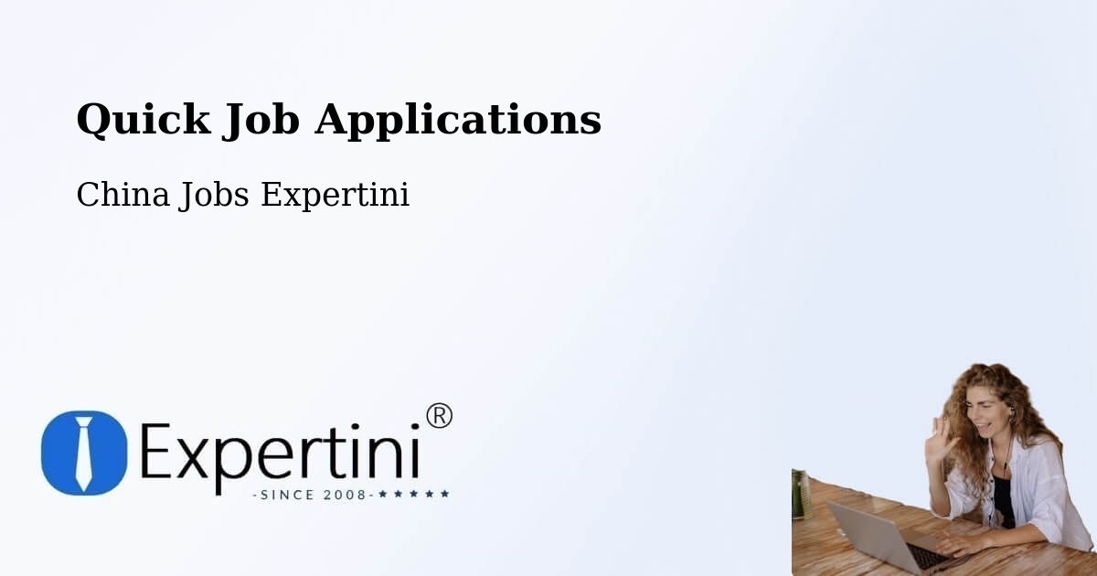 Quick Apply Feature – Yancheng - China Jobs Expertini