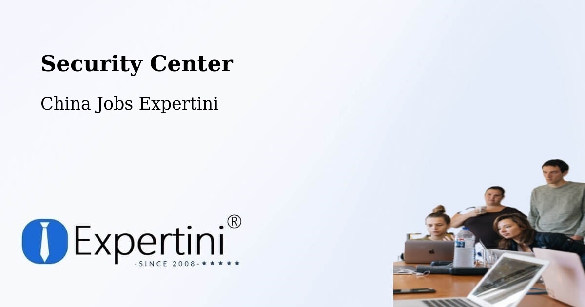 Security & Compliance – Yancheng - China Jobs Expertini