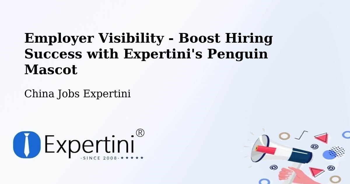 CV and Resume Visibility Optimization – Yancheng - China Jobs Expertini